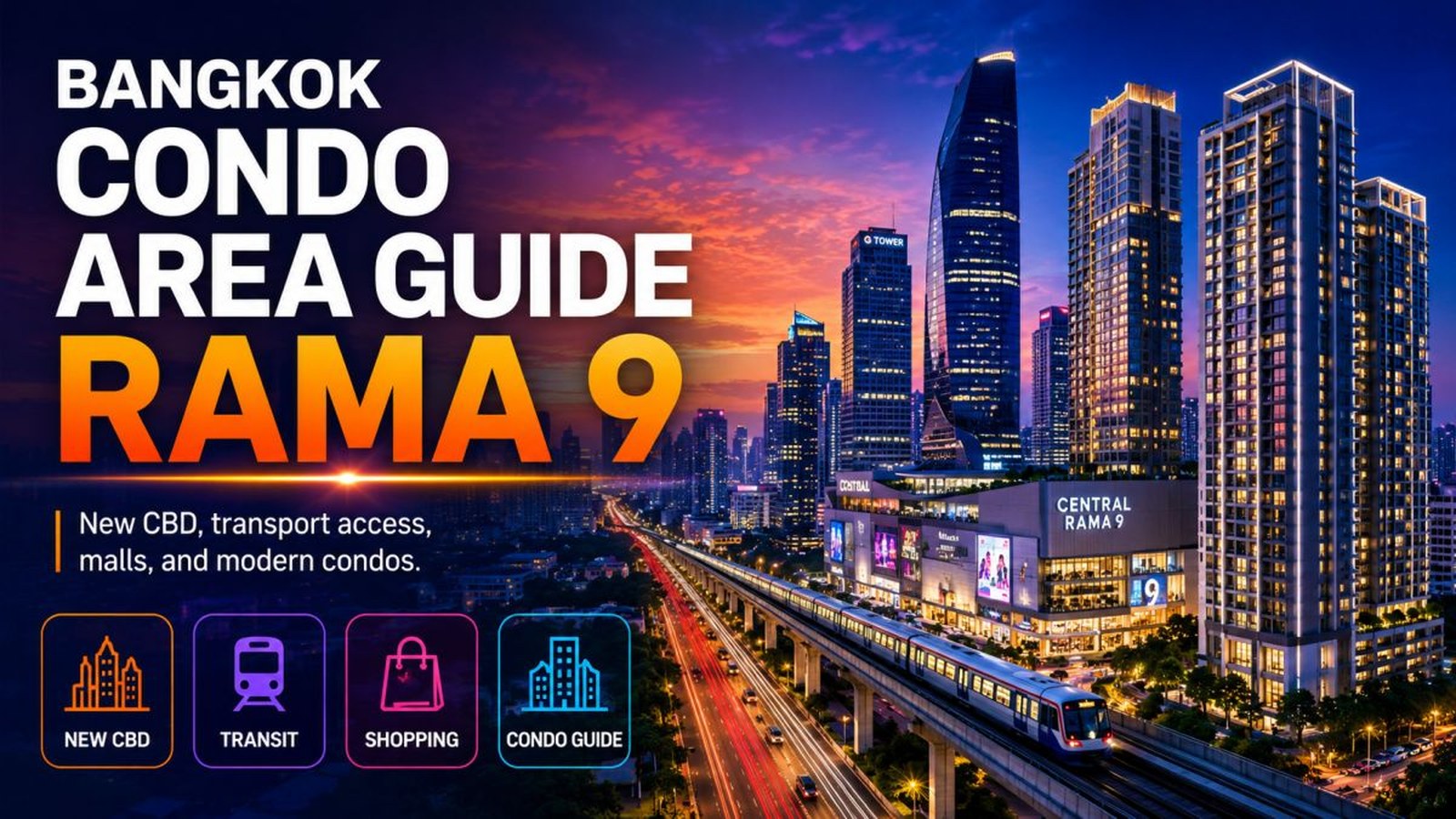 Bangkok Condo Area Guide: Rama 9