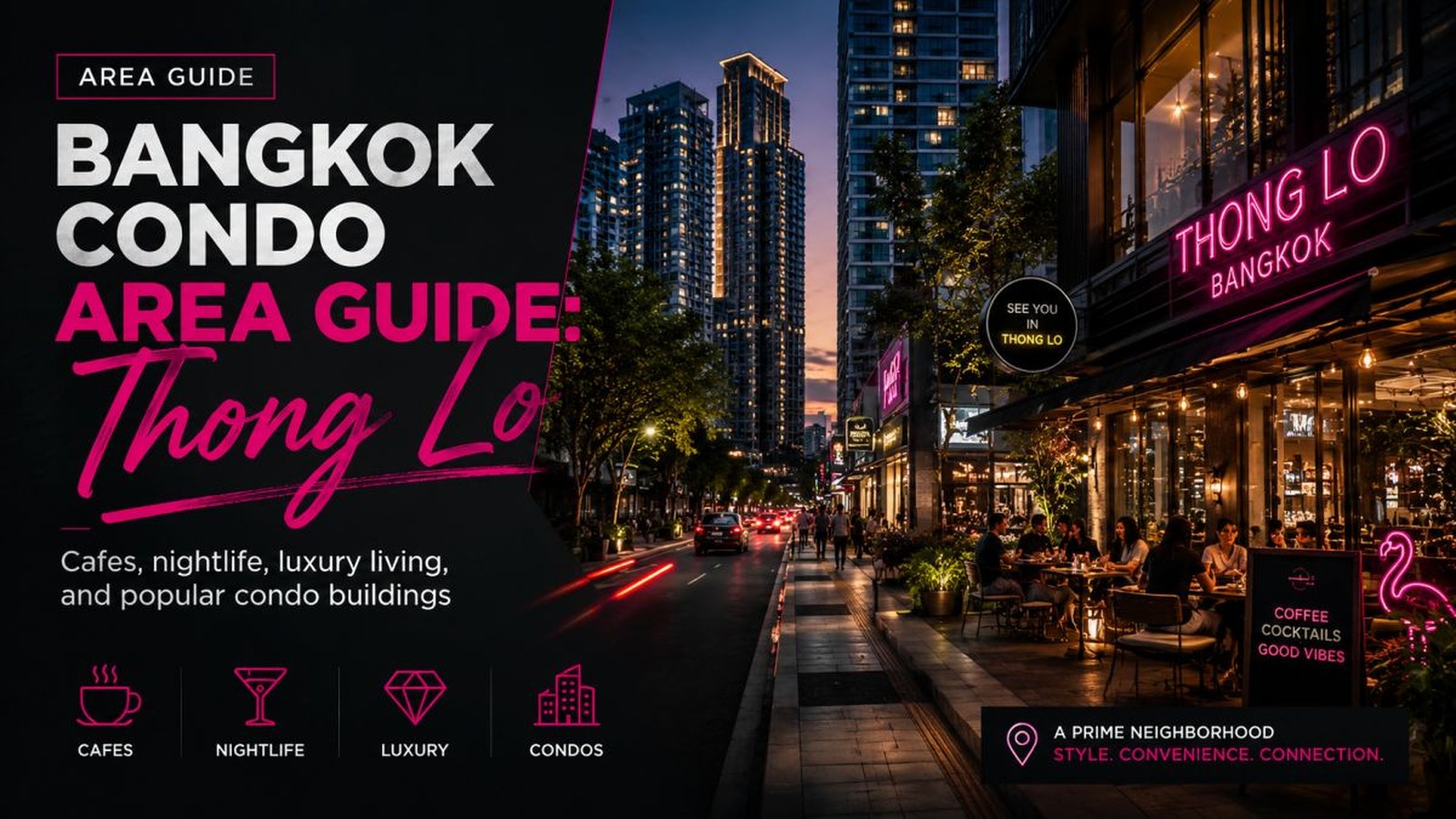 Bangkok Condo Area Guide: Thong Lo