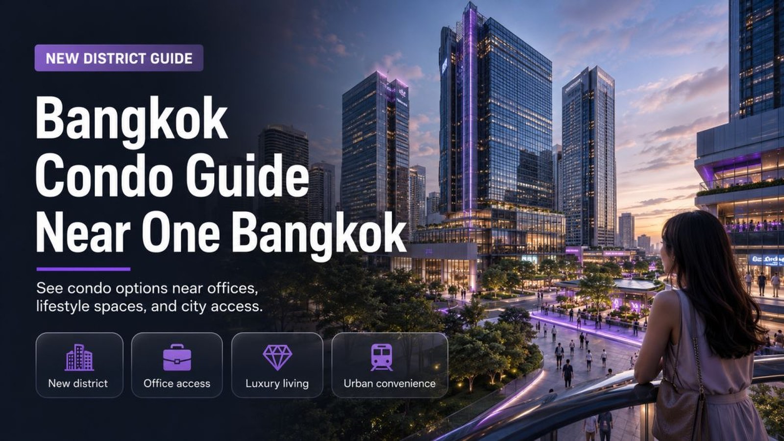 Bangkok Condo Guide Near One Bangkok