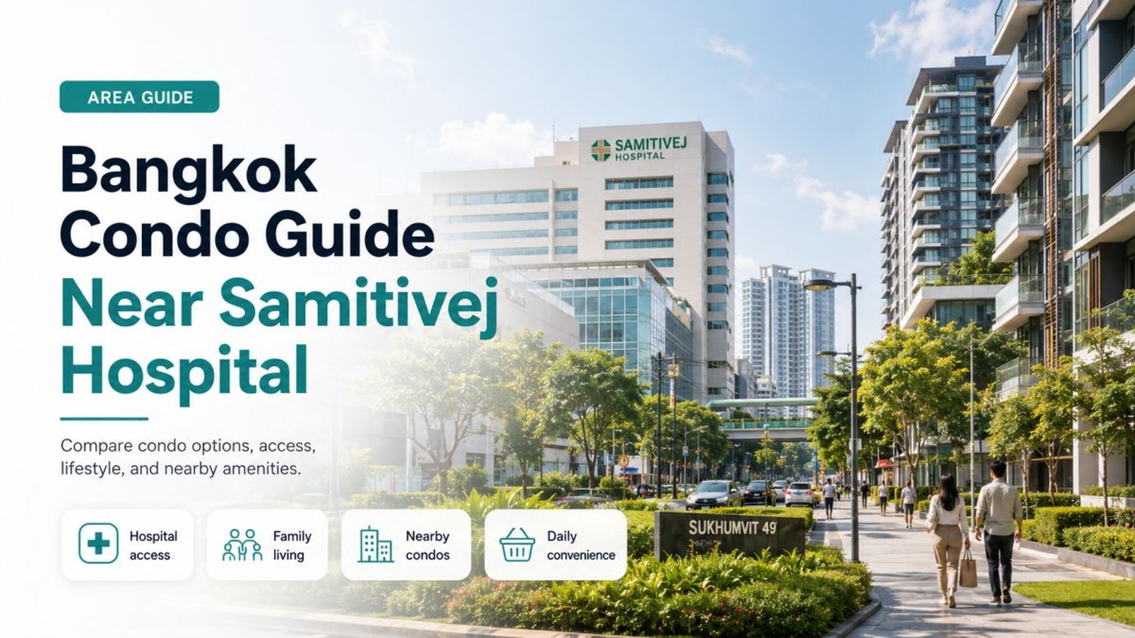 Bangkok Condo Guide Near Samitivej Hospital