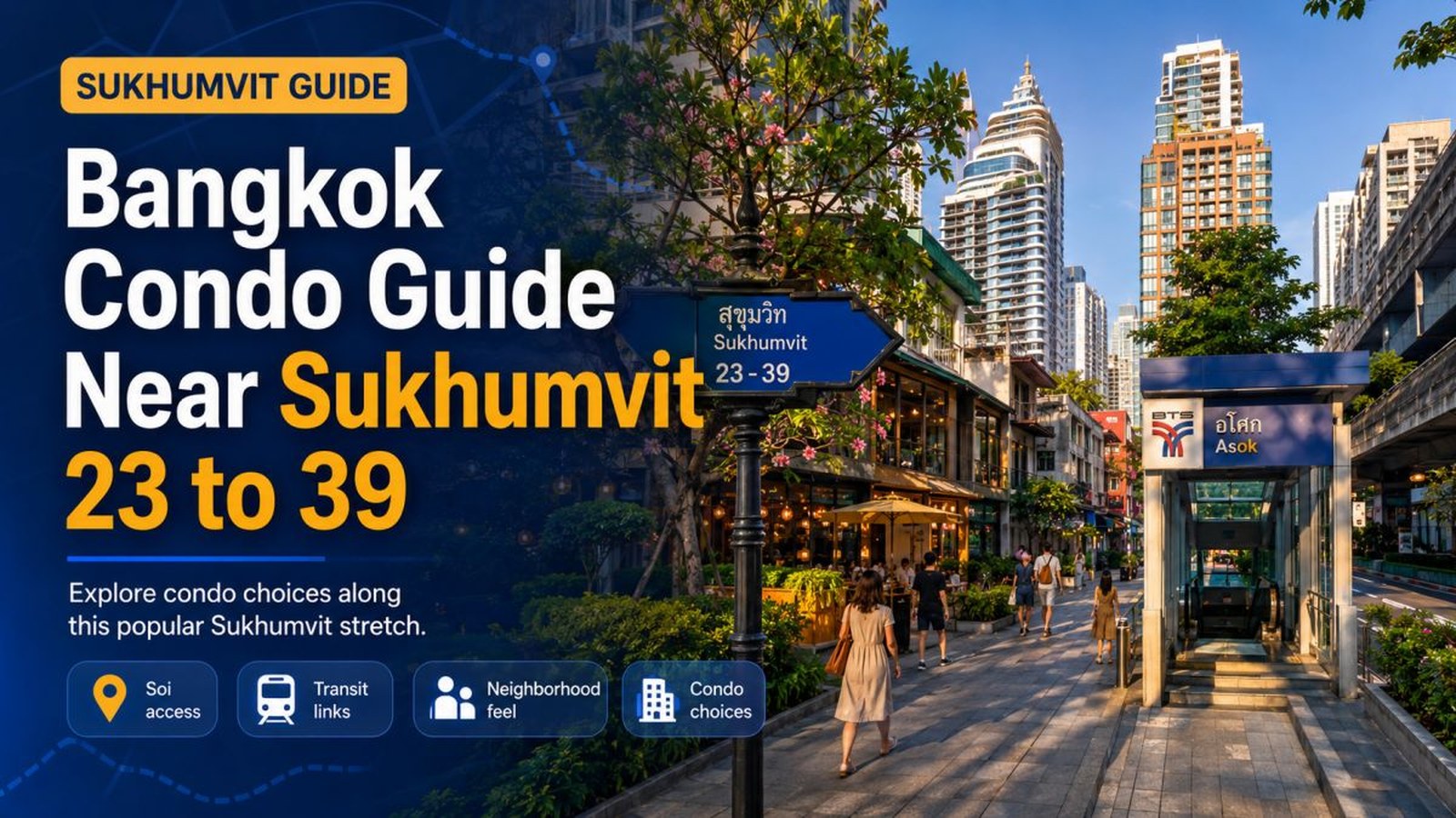 Bangkok Condo Guide Near Sukhumvit 23 to 39
