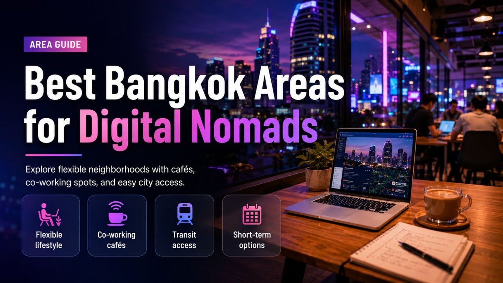 Best Bangkok Areas for Digital Nomads