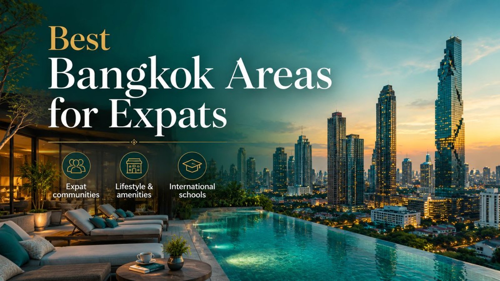 Best Bangkok Areas for Expats